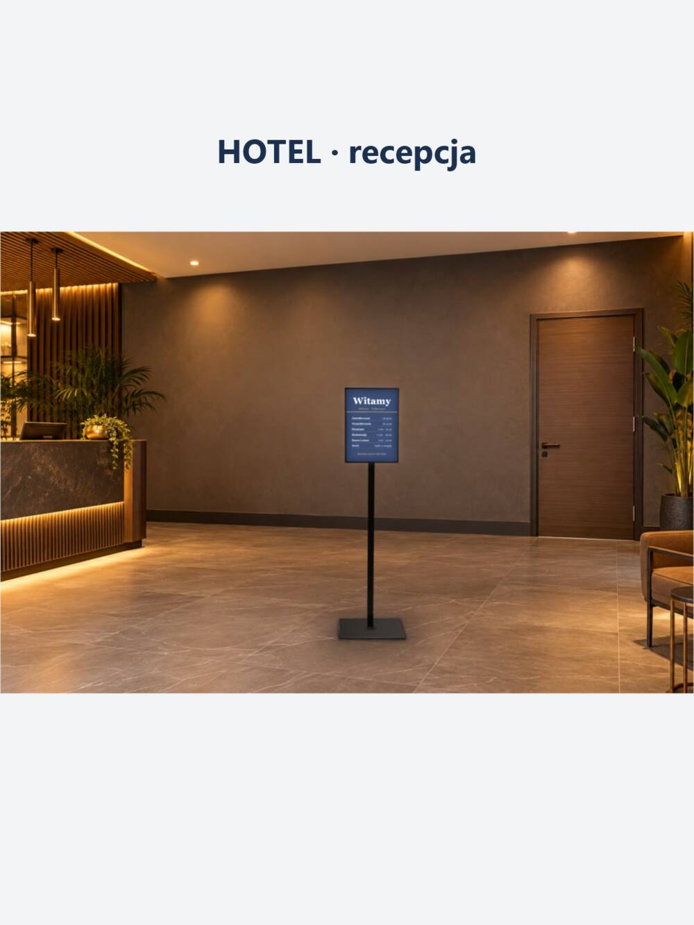 Hotel, recepcja: podświetlany stojak A3 z informacją dla gości o godzinach zameldowania i śniadania